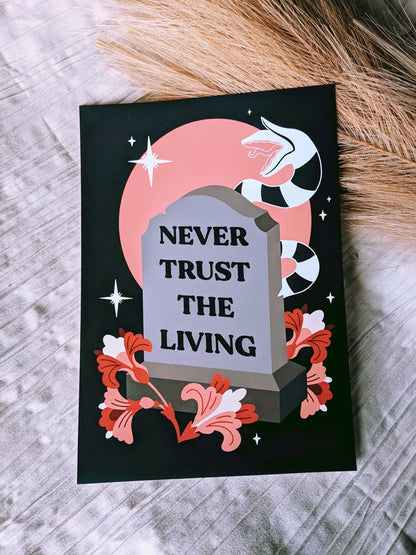 Never Trust the Living Beetlejuice Quote Art Print