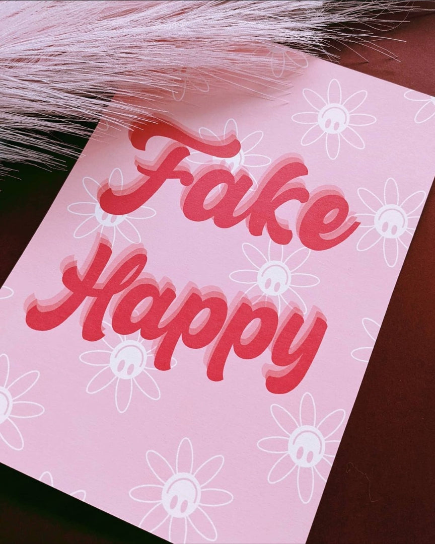 Fake Happy Art Print