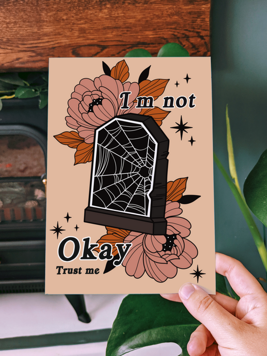 I’m not Okay Art Print